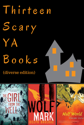 Thirteen Scary YA Books (diverse edition) 